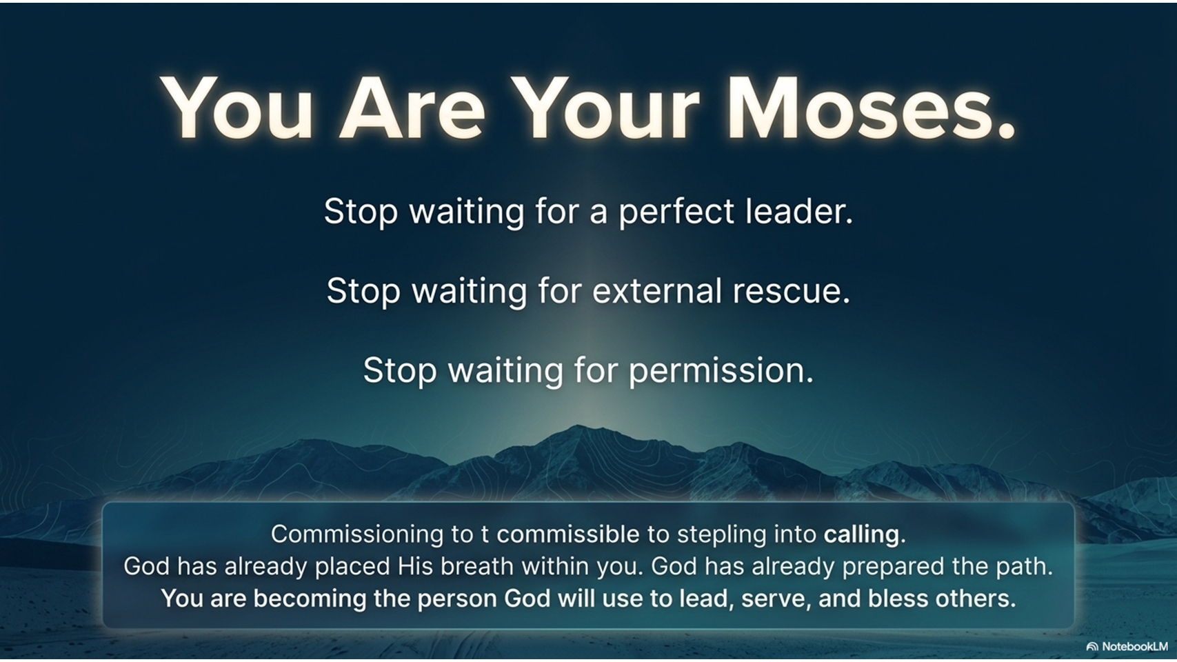 You Are Your Moses