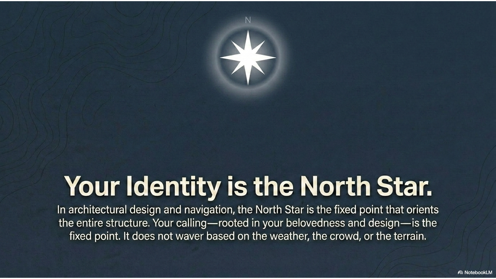 Your Identity Is the North Star