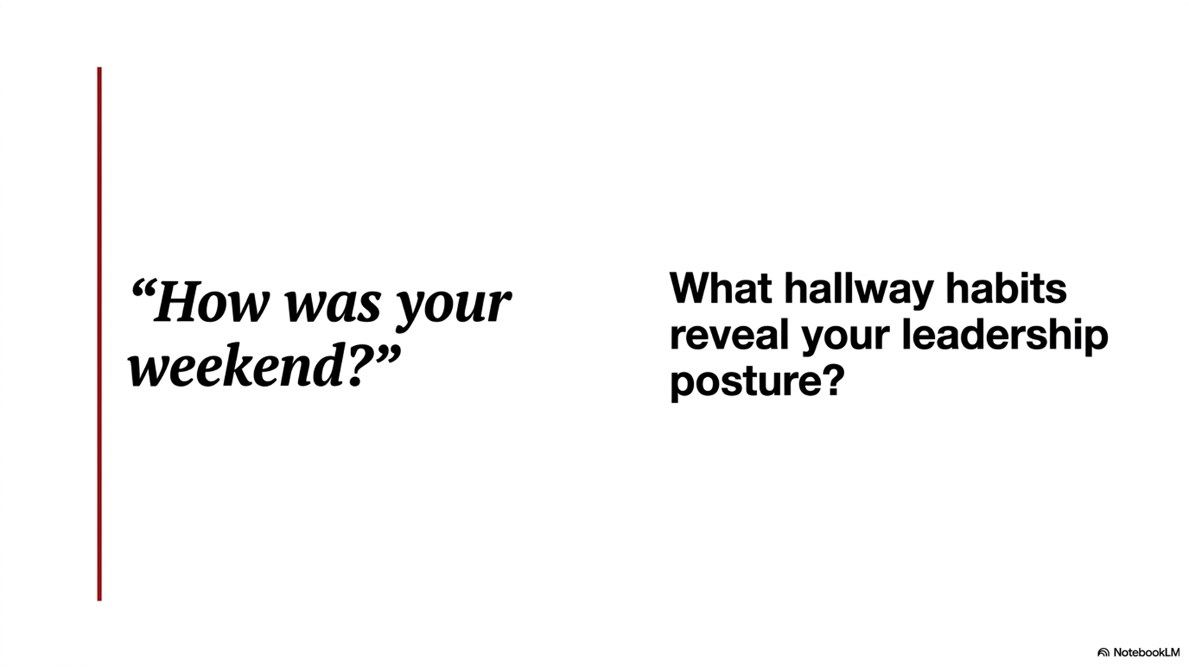 The Monday Hallway Moment